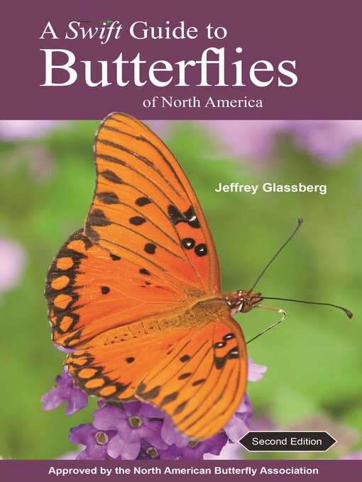 Title details for A Swift Guide to Butterflies of North America by Jeffrey Glassberg - Available
